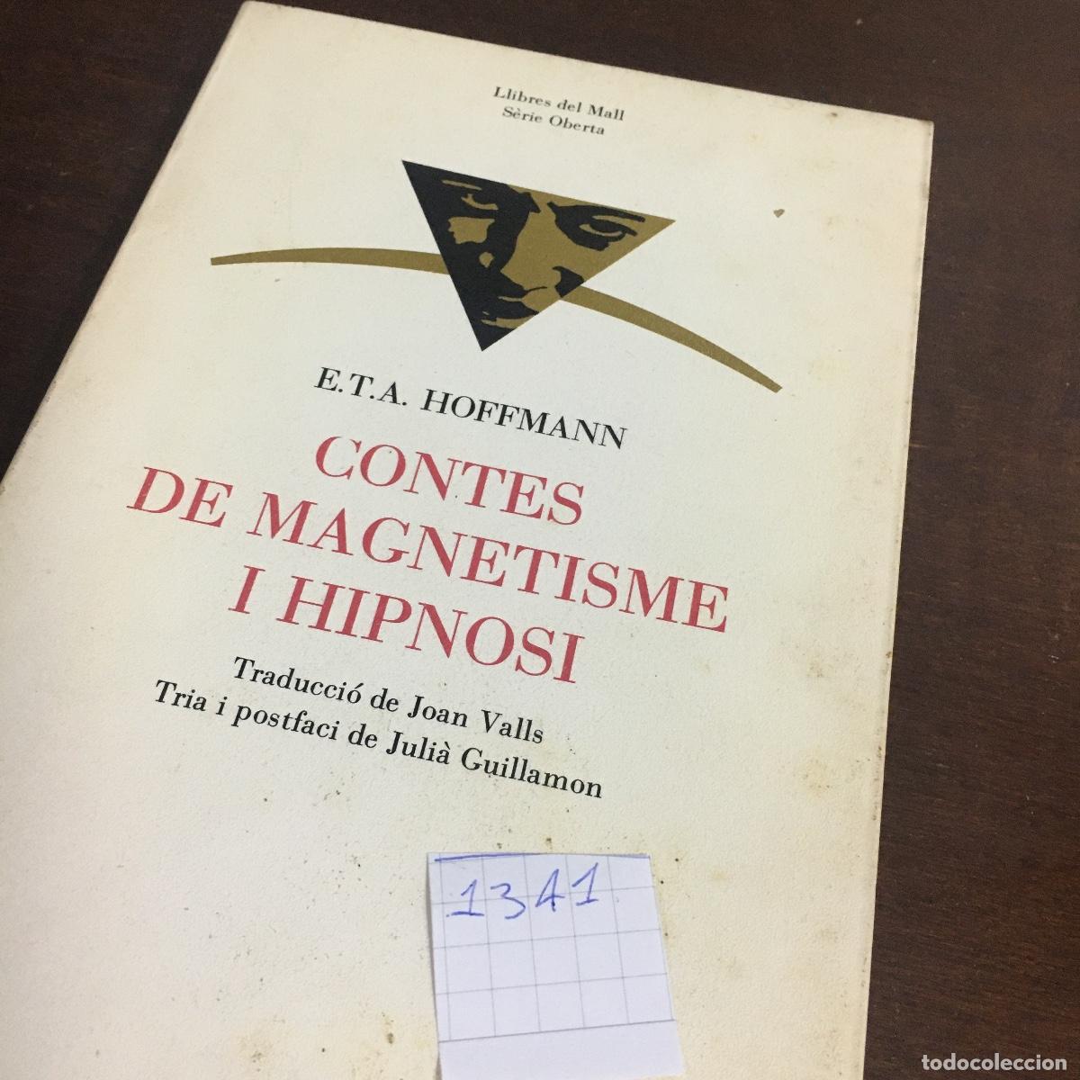 Libros de segunda mano: CONTES DE MAGNETISME I HIPNOSI, de E.T.A.Hoffmann REF: 1341 - Foto 5