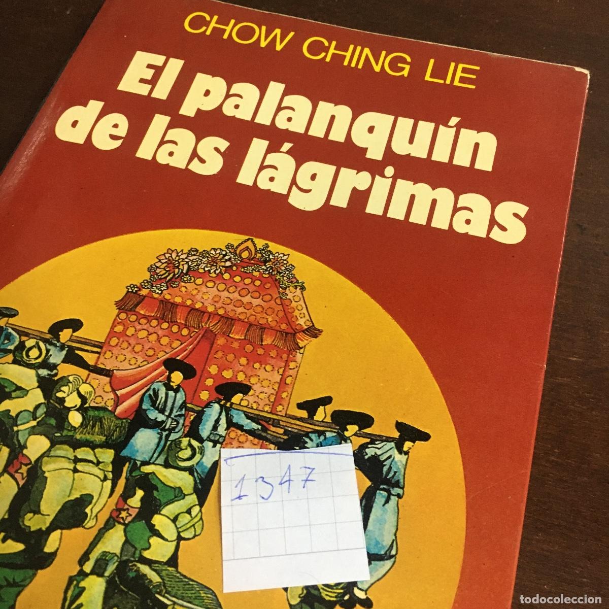 Libros de segunda mano: EL PALANQUIN DE LAS LAGRIMAS - CHOW CHING LIE REF: 1347 - Foto 5