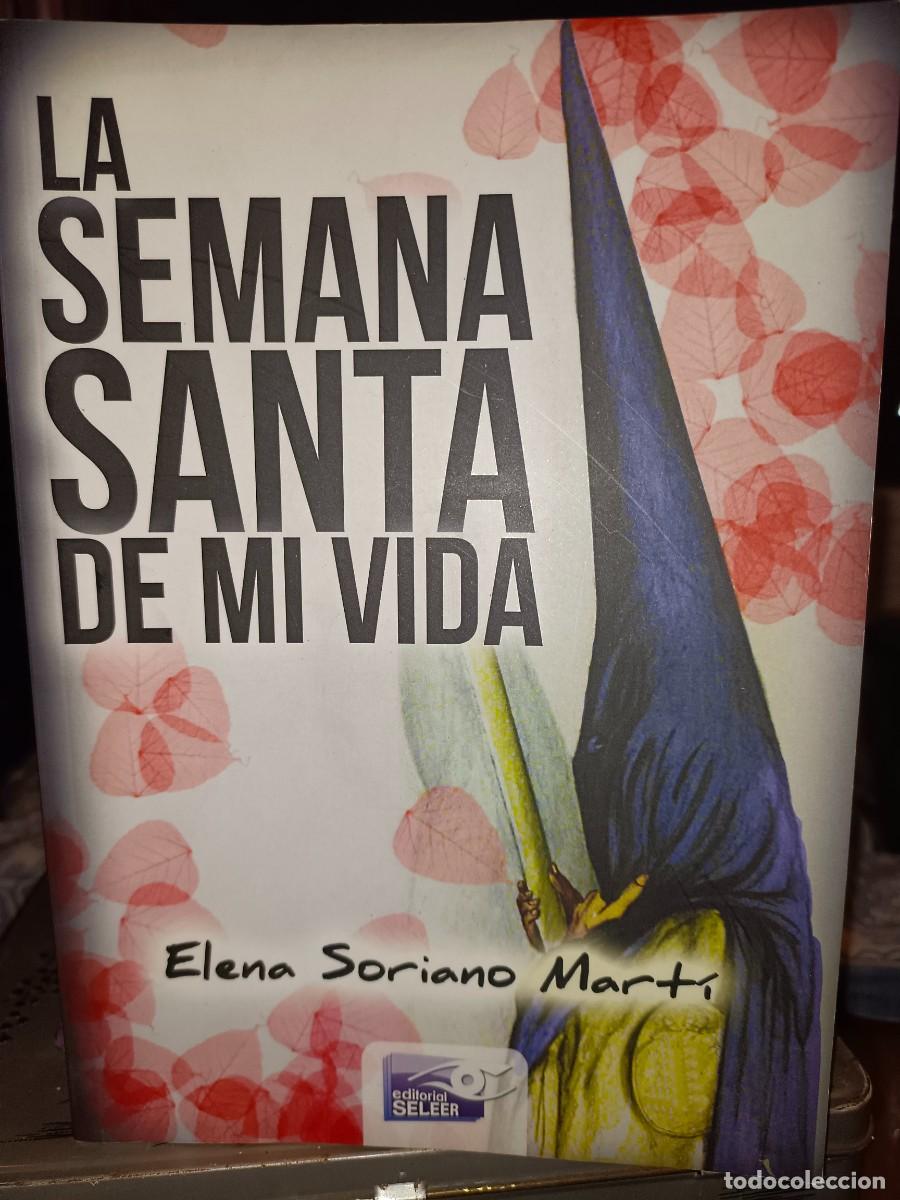 Libros de segunda mano: LA SEMANA SANTA DE MI VIDA