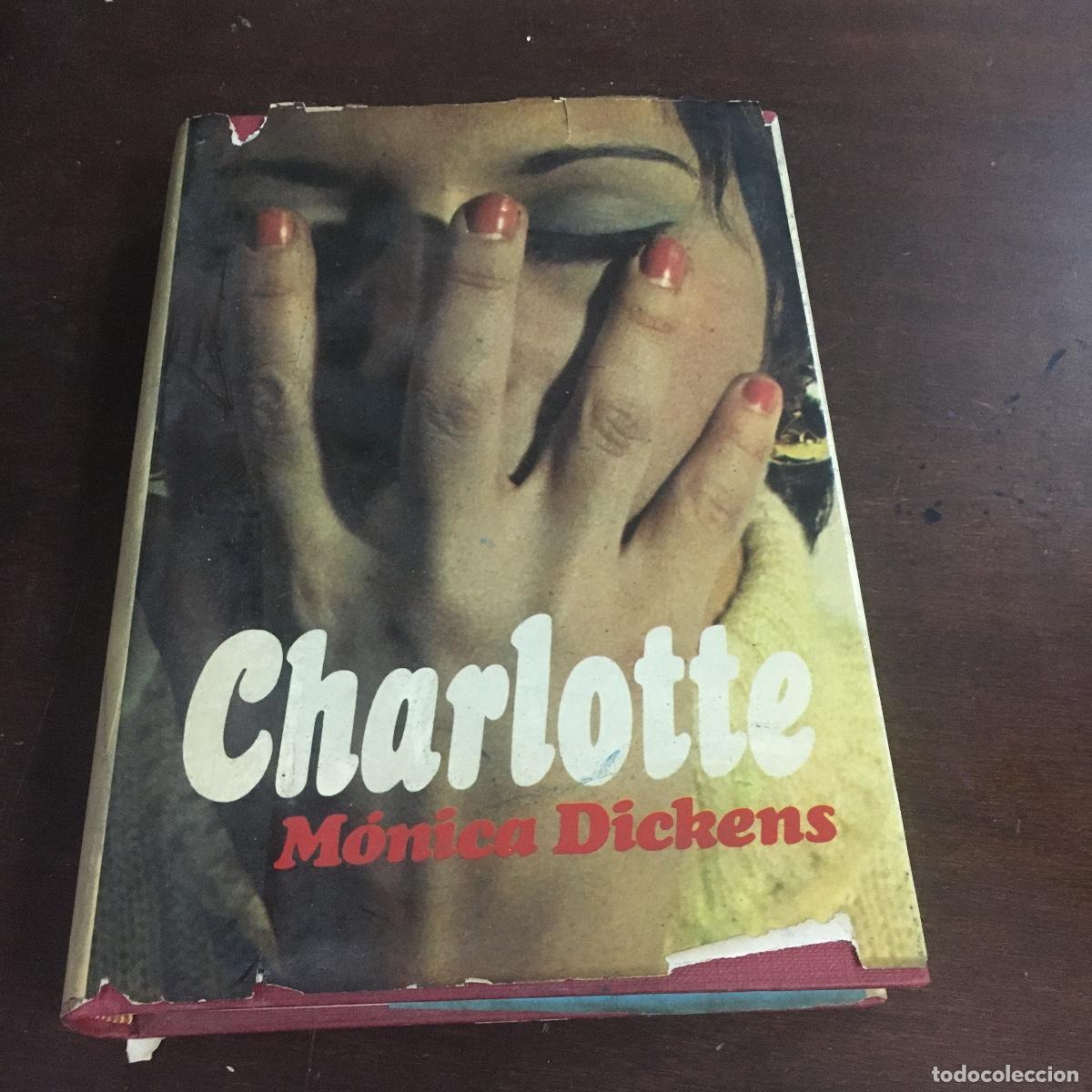 Libros de segunda mano: Charlotte - Monica Dickens REF: 1425 - Foto 1