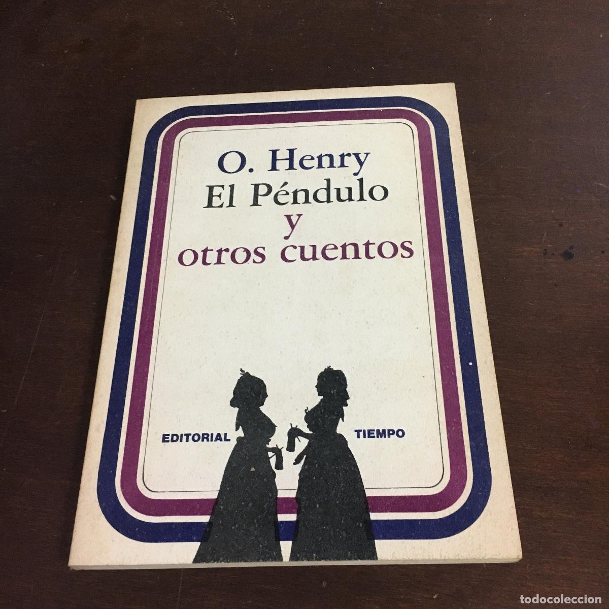 Libros de segunda mano: EL PENDULO Y OTROS CUENTOS, / O. HENRY REF: 1493 - Foto 1