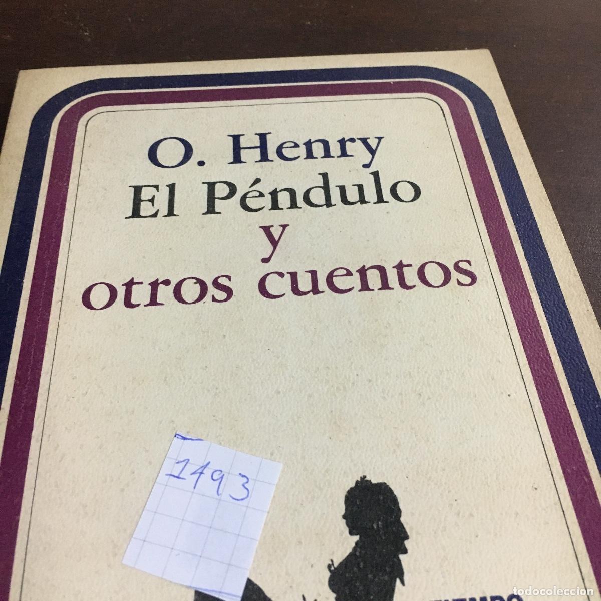 Libros de segunda mano: EL PENDULO Y OTROS CUENTOS, / O. HENRY REF: 1493 - Foto 5