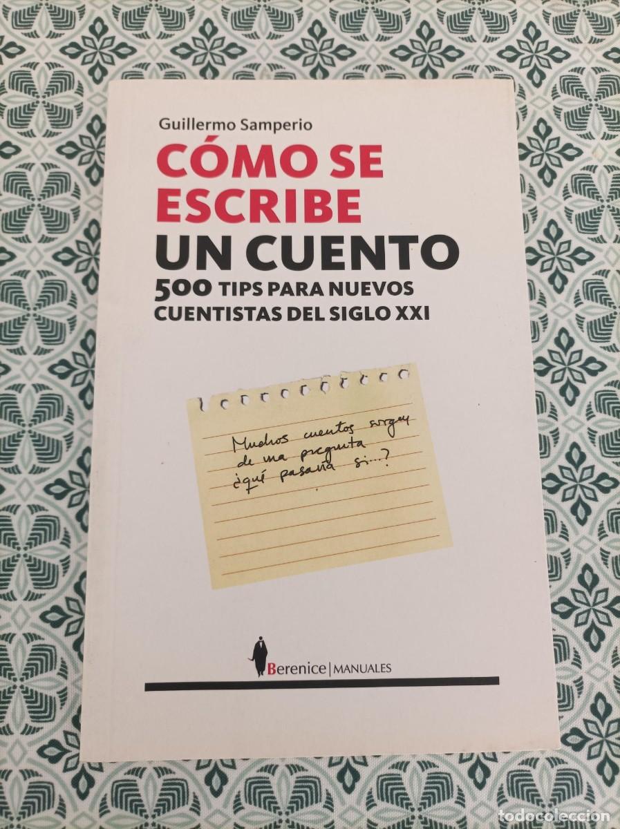 Libros de segunda mano: C&Oacute;MO SE ESCRIBE UN CUENTO. GUILLERMO SAMPERIO. - Foto 1