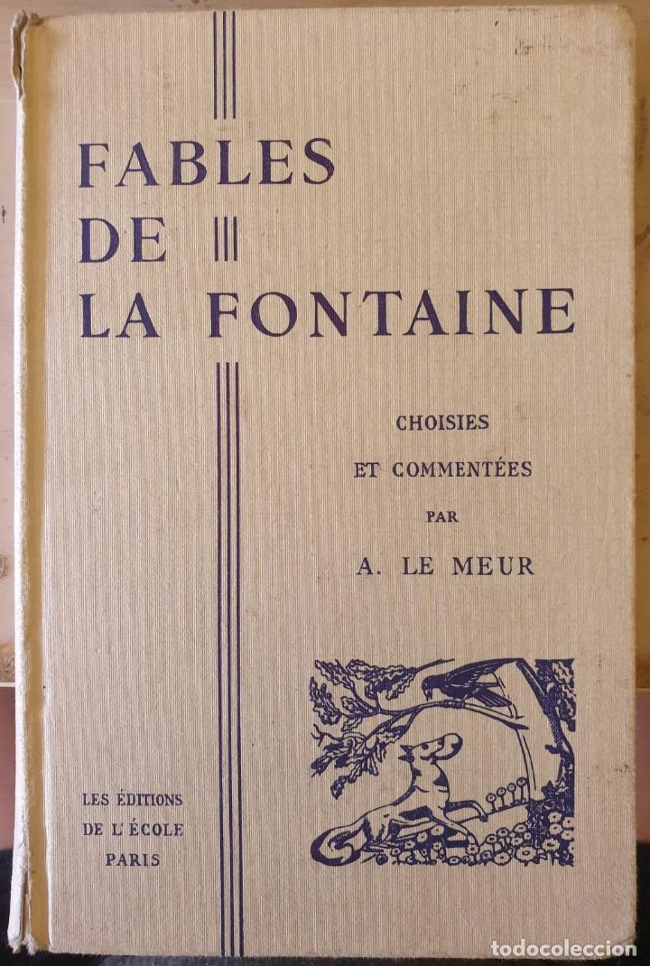 Libri di seconda mano: FABLES DE LA FONTAINE CHOISIES ET COMMENTEES. - MEUR, A. Le.
