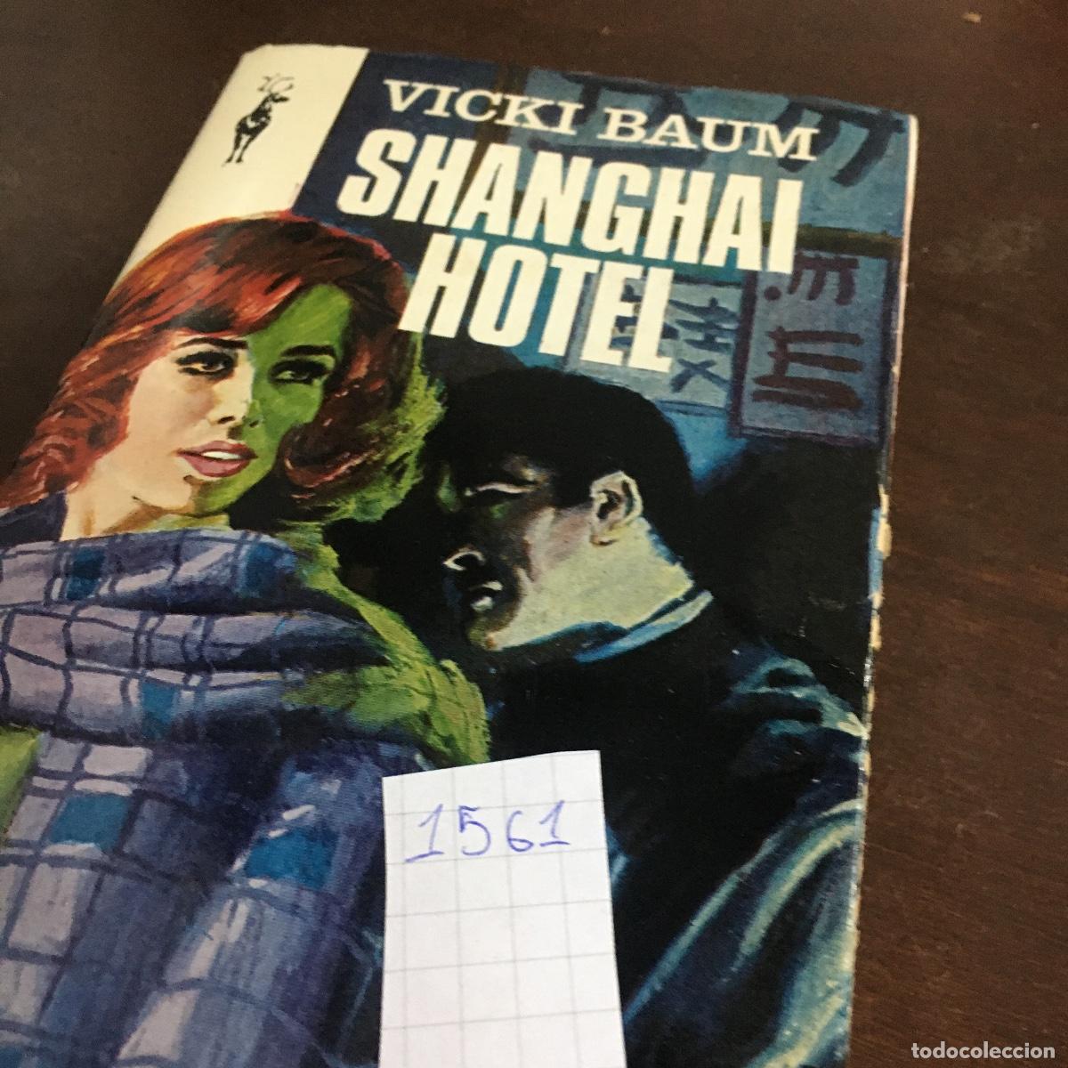 Libros de segunda mano: SHANGHAI HOTEL - VICKY BAUM REF: 1561 - Foto 5