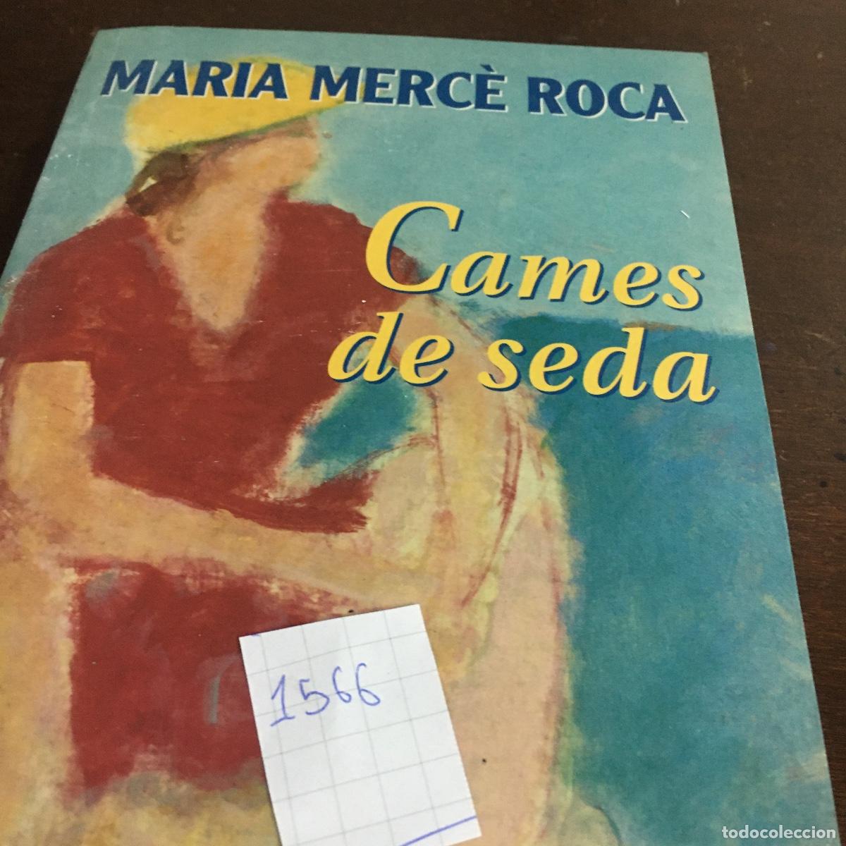 Libros de segunda mano: CAMES DE SEDA - Maria Merc&egrave; Roca Perich REF: 1566 - Foto 5