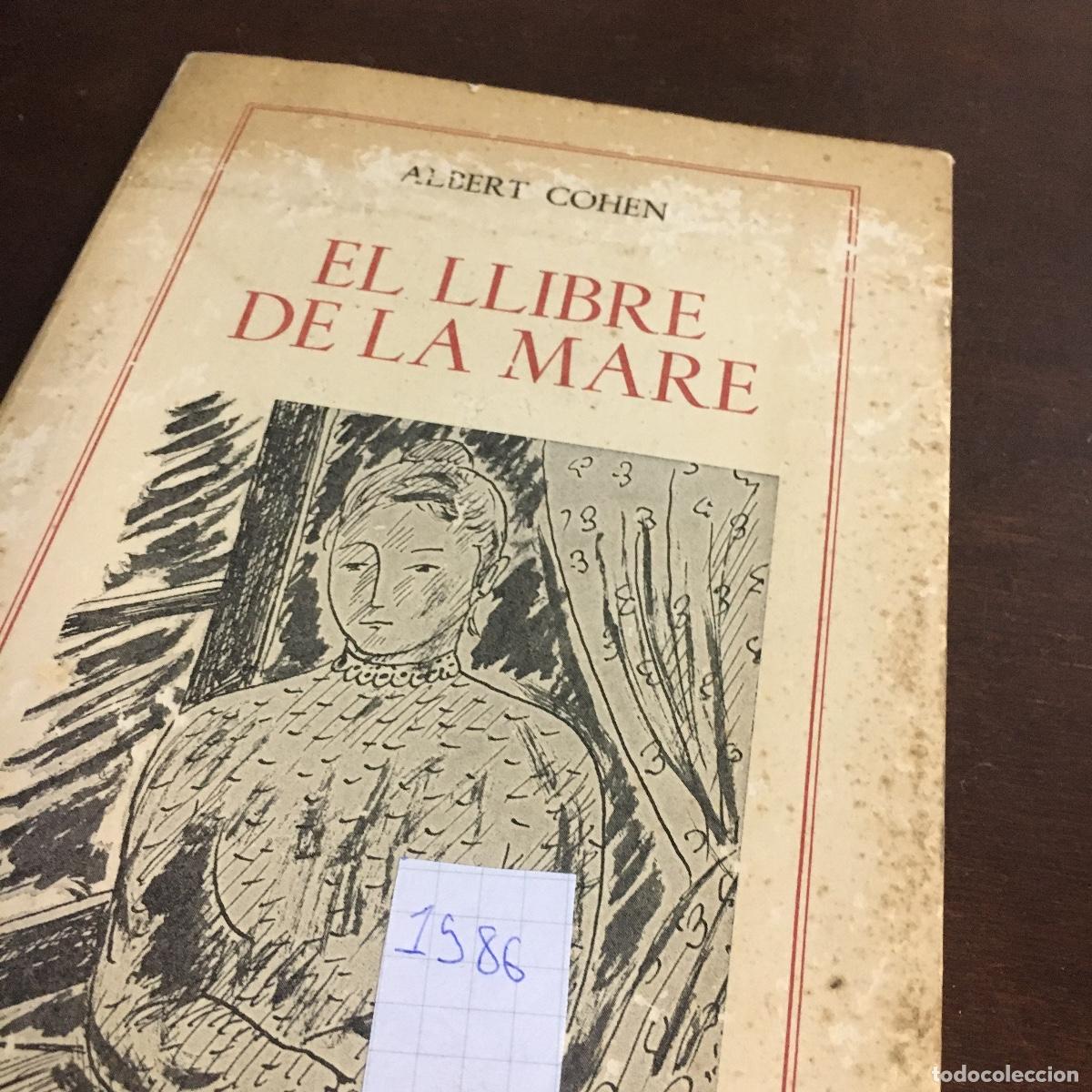 Libros de segunda mano: ALBERT COHEN - EL LLIBRE DE LA MARE REF: 1586 - Foto 5