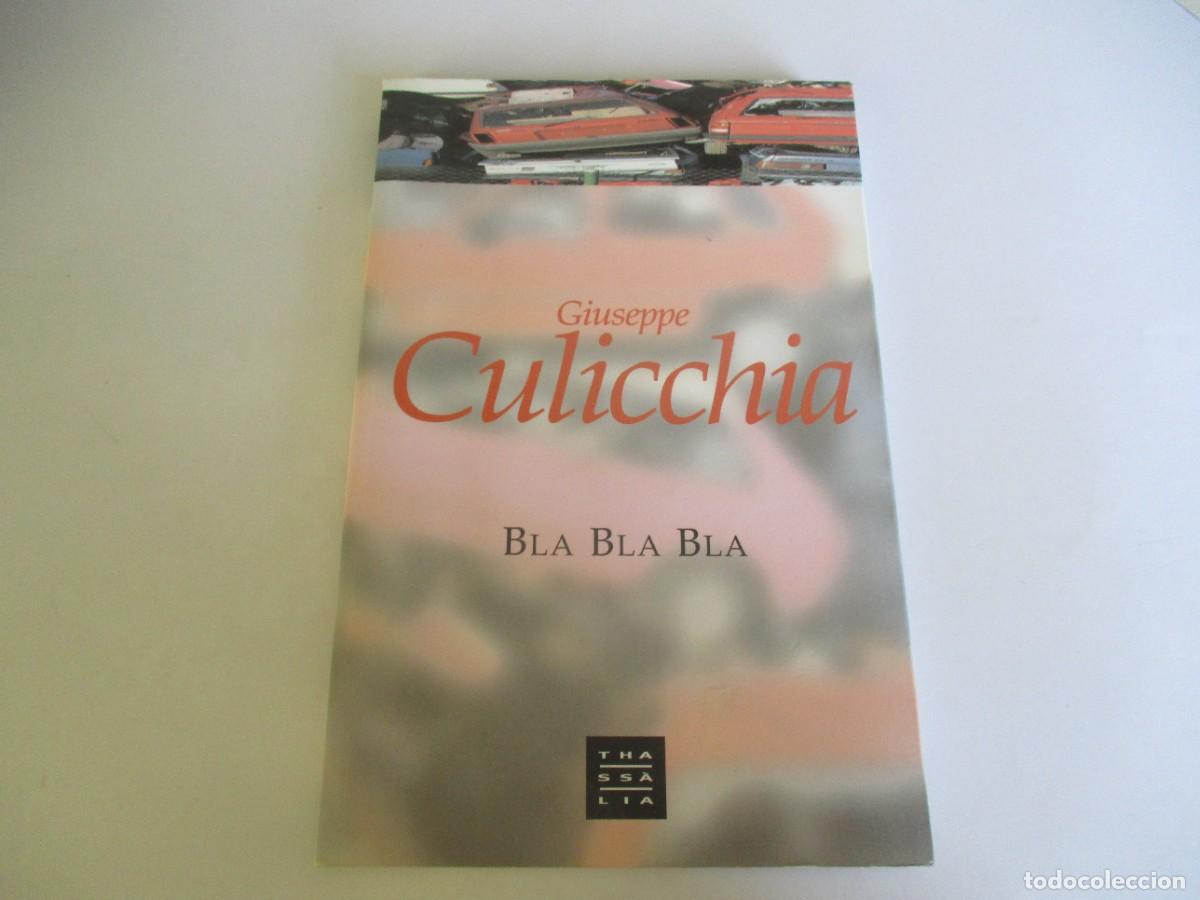 Libros de segunda mano: GIUSEPPE CULICCHIA Bla bla bla W21475 - Foto 1
