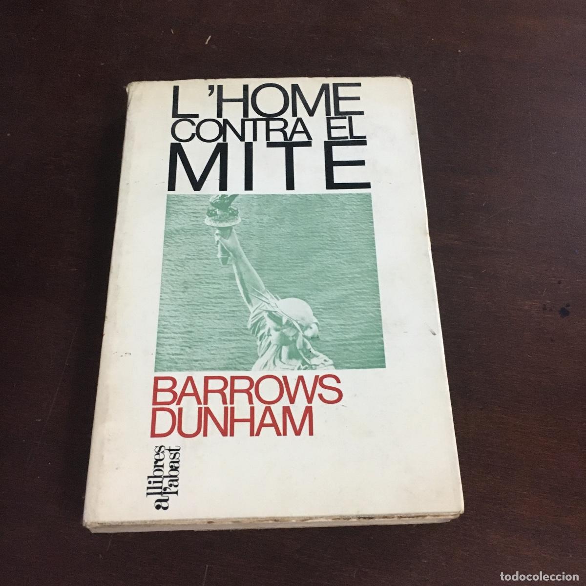 Libros de segunda mano: DUNHAM, BARROWS. L HOME CONTRA EL MITE REF: 1601 - Foto 1