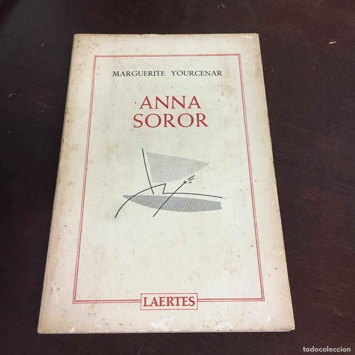 Libros de segunda mano: Anna Soror - Marguerite Yourcenar REF: 1608 - Foto 1