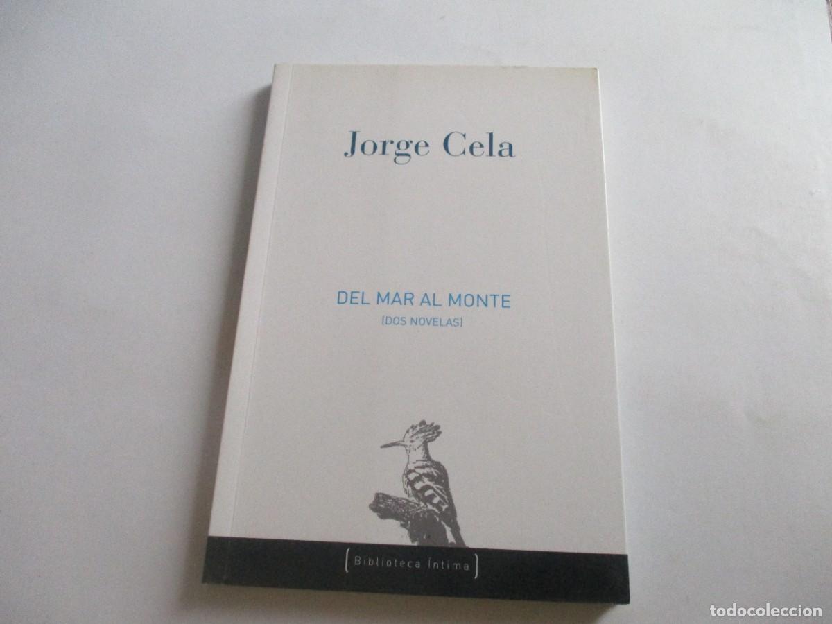 Libros de segunda mano: JORGE CELA Del mar al monte W21531 - Foto 1