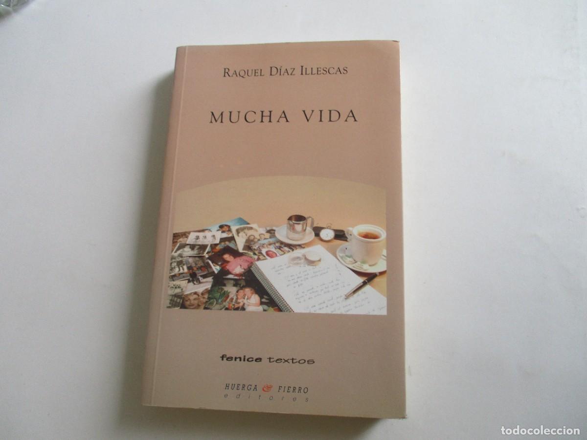Livres d'occasion: RAQUEL D&Iacute;AZ ILLESCAS Mucha vida W21539