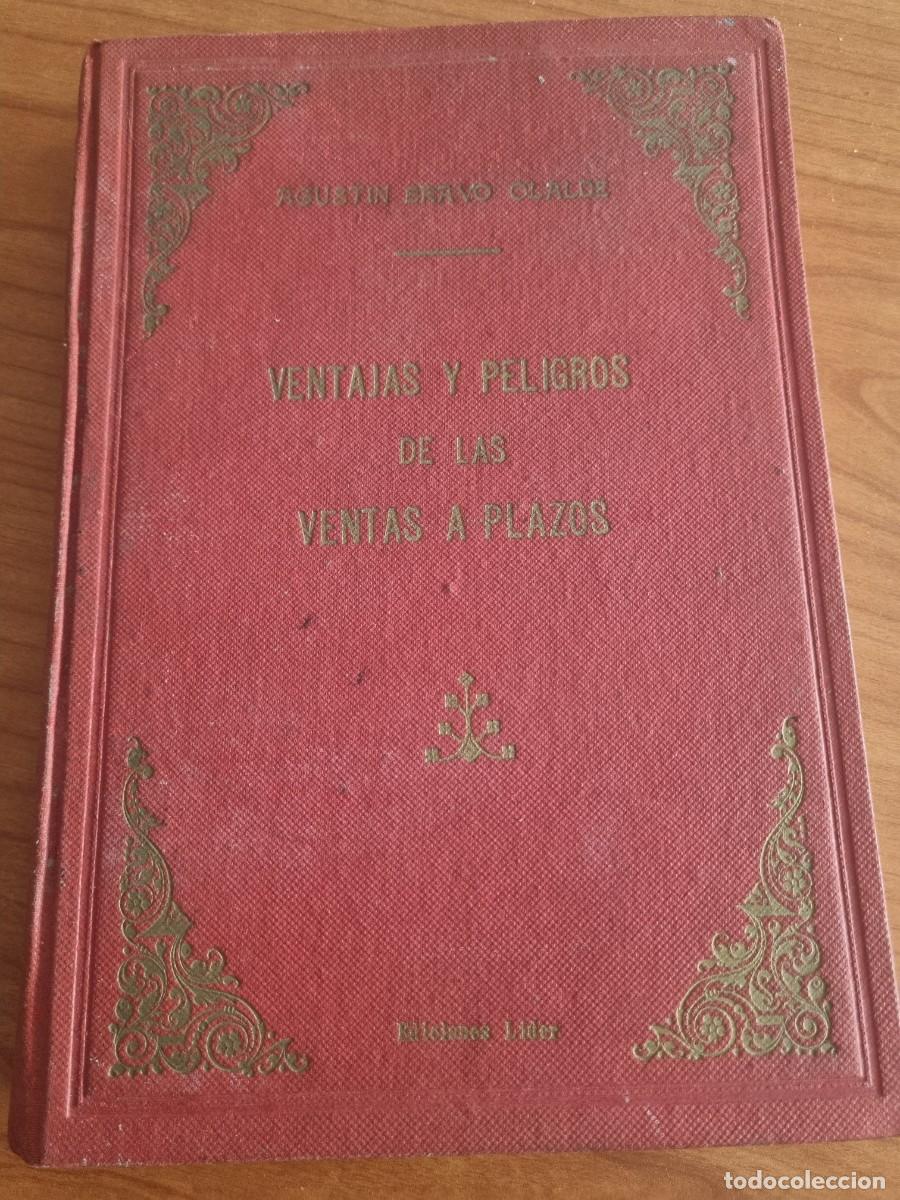 Libri di seconda mano: VENTAJAS Y PELIGROS DE LAS VENTAS A PLAZOS. AGUSTIN BRAVO OLALDE. ED: LIDER. MADRID,1958
