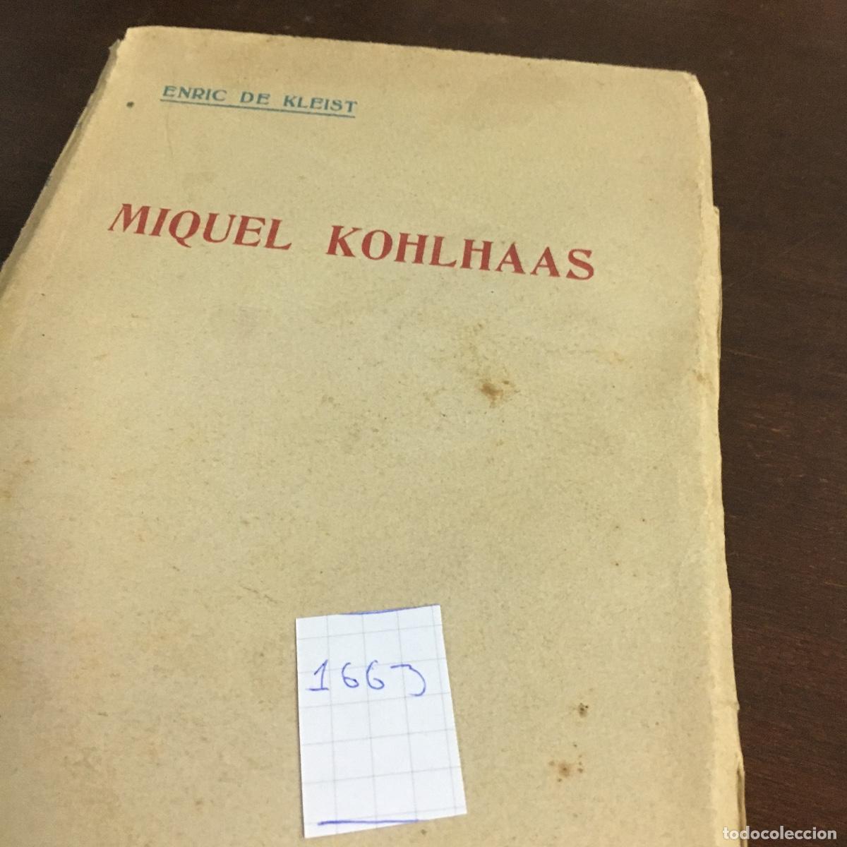 Libros de segunda mano: &rdquo;Miquel Kohlhaas&rdquo; de Enric de Kleist REF: 1663 - Foto 5