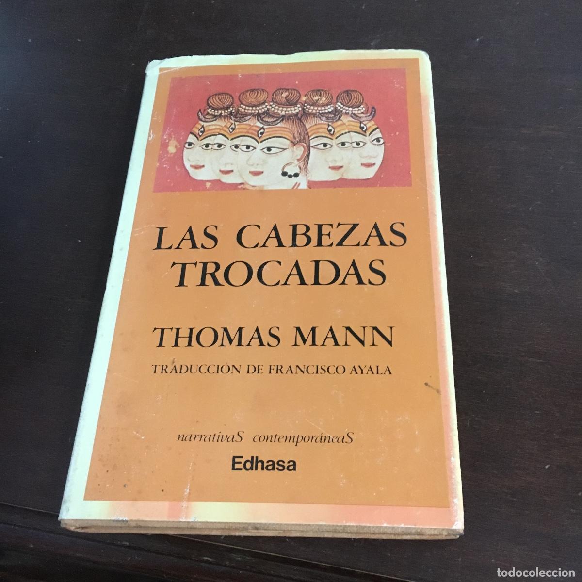 Libros de segunda mano: LAS CABEZAS TROCADAS. THOMAS MANN REF: 1677 - Foto 1