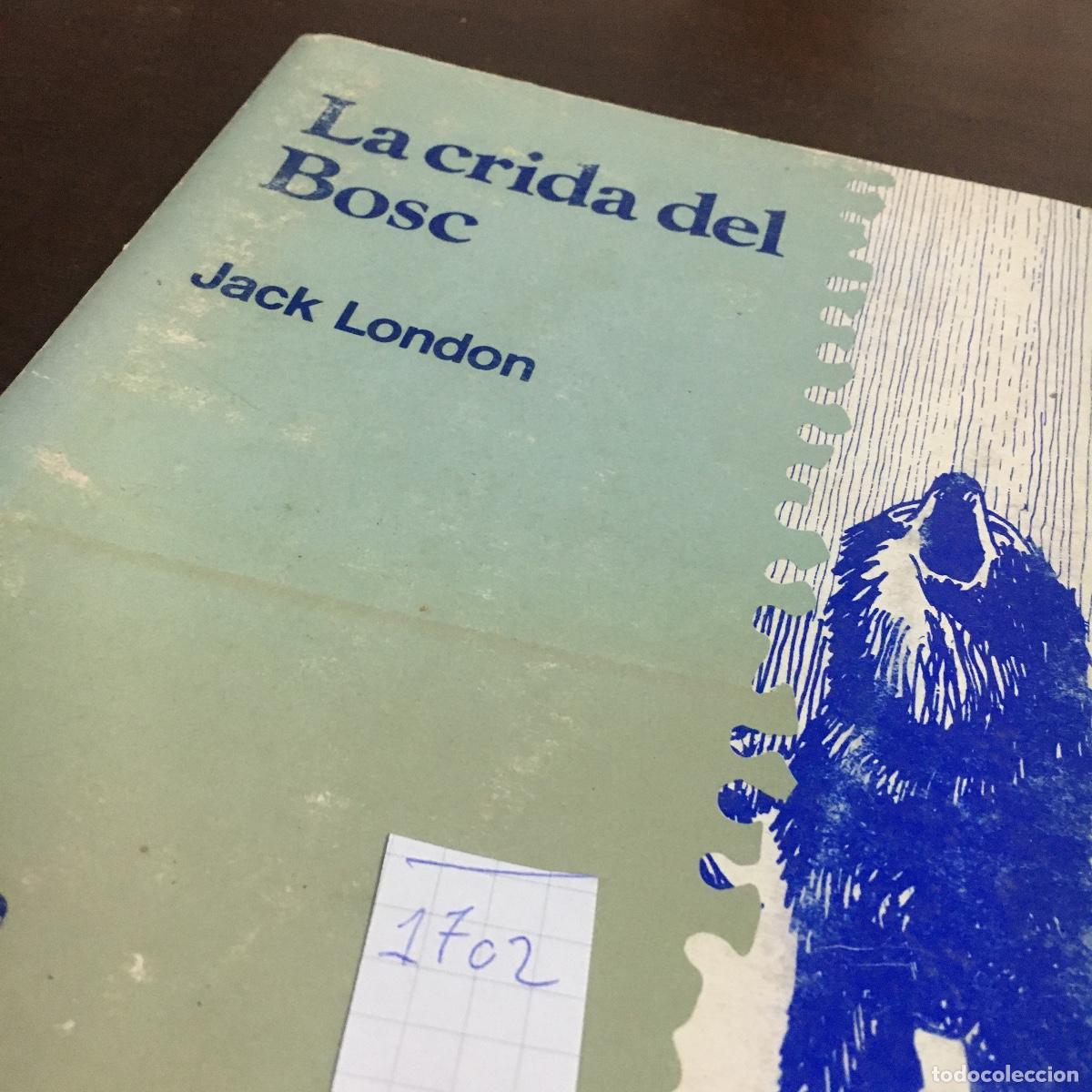 Libros de segunda mano: LA CRIADA DEL BOSC - JACK LONDON REF: 1702 - Foto 5