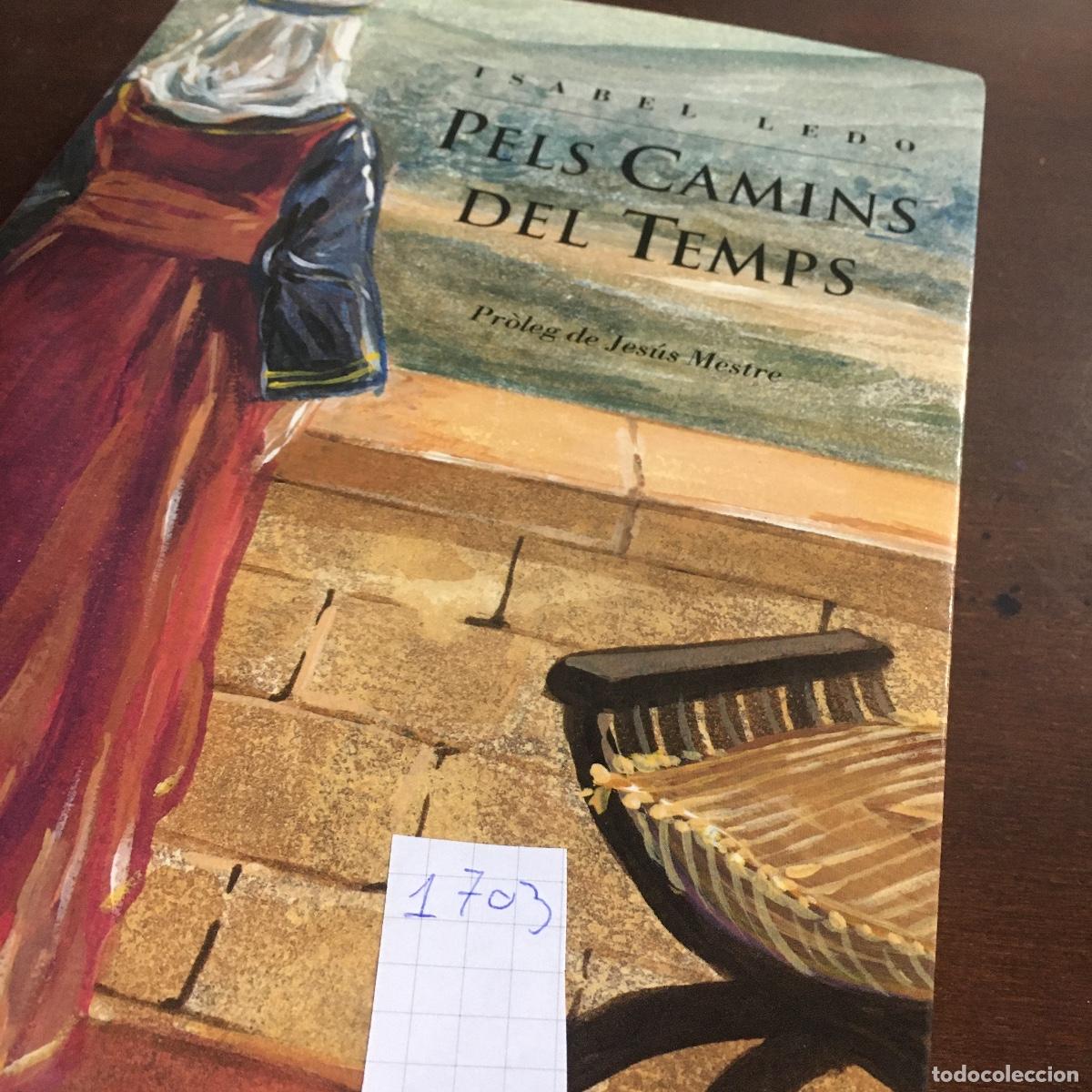 Libros de segunda mano: Pels Camins del Temps- Isabel Ledo REF: 1703 - Foto 5