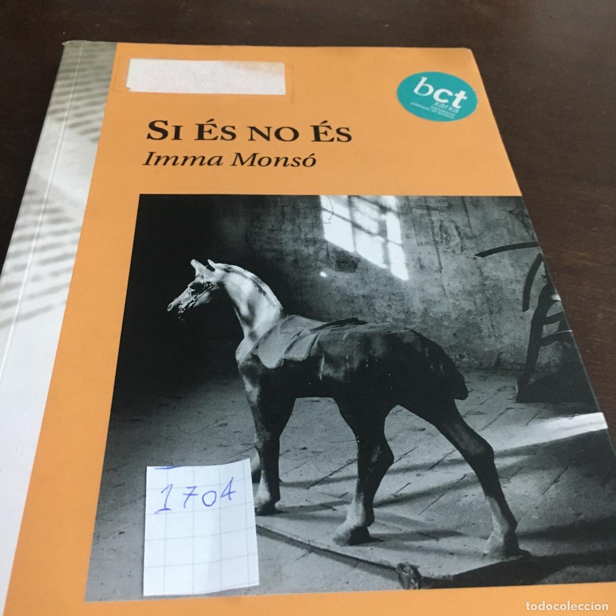Libros de segunda mano: SI ES NO ES- IMMA MONSO REF: 1704 - Foto 5