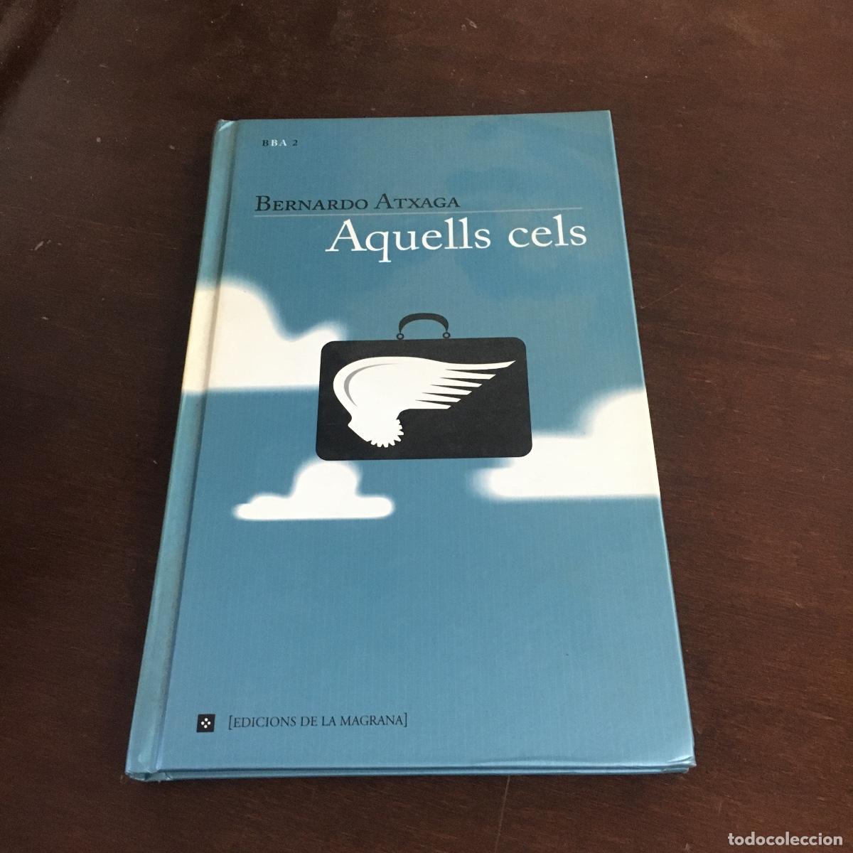 Libros de segunda mano: Bernardo Atxaga - Aquells cels REF: 1706 - Foto 1