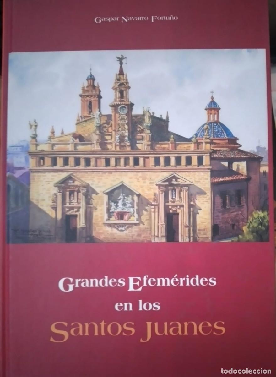 Second hand books: GRANDES EFEMERIDES DE LOS SANTOS JUANES
