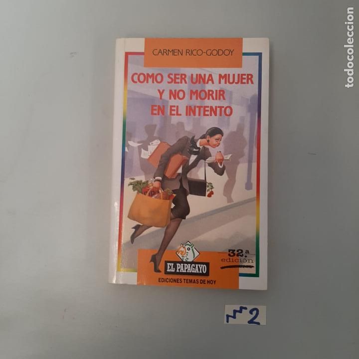 Libros de segunda mano: C&oacute;mo ser una mujer y no morir en el intento - Foto 1