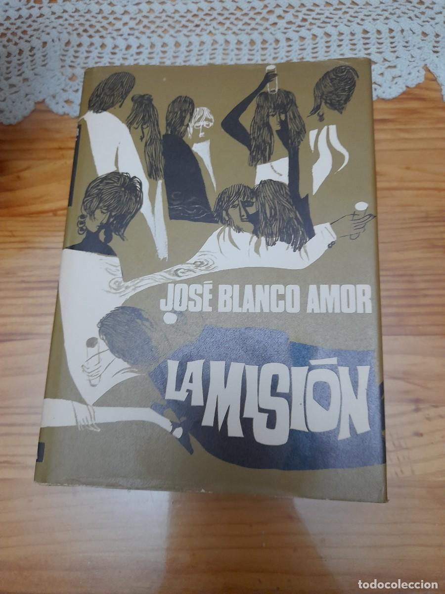 Libros de segunda mano: Libro Jos&eacute; Blanco Amor La misi&oacute;n - Foto 1