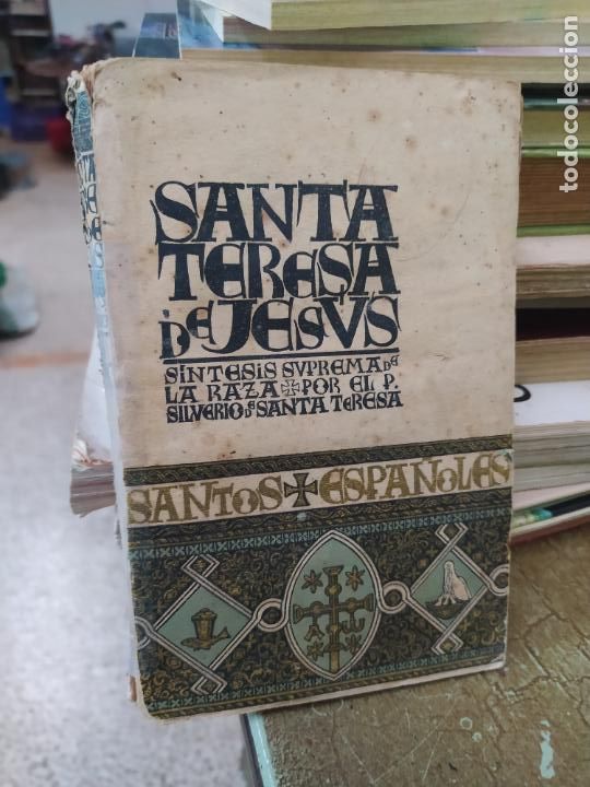 Second hand books: Santa Teresa de Jesus. P. Silverio de Santa Teresa. 1939. L.30777