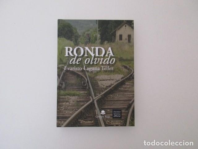 Libros de segunda mano: RONDA DE OLVIDO - EVARISTO LAGUNA T&Eacute;LLEZ - PREMIO BERJARTE 2022