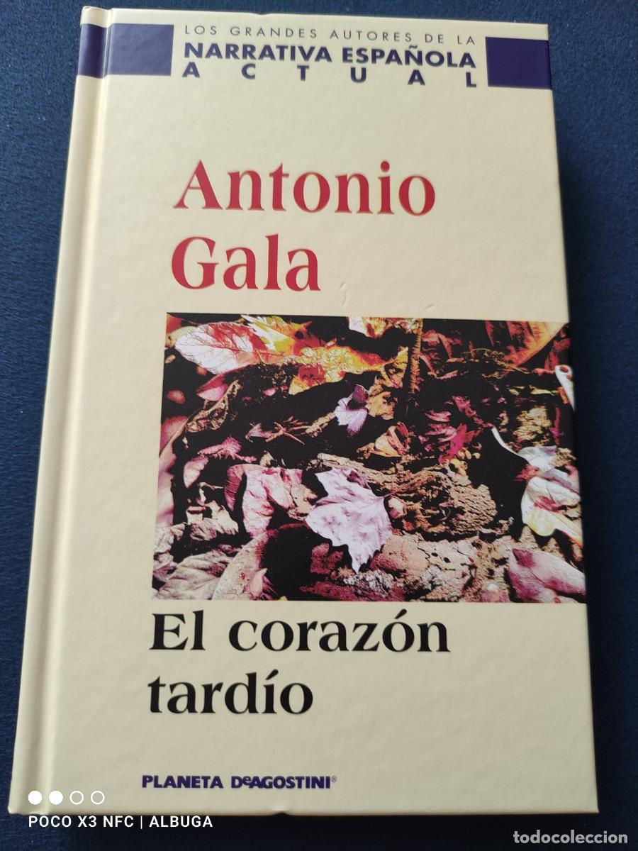 Libros de segunda mano: El coraz&oacute;n tard&iacute;o. Antonio Gala. - Foto 1