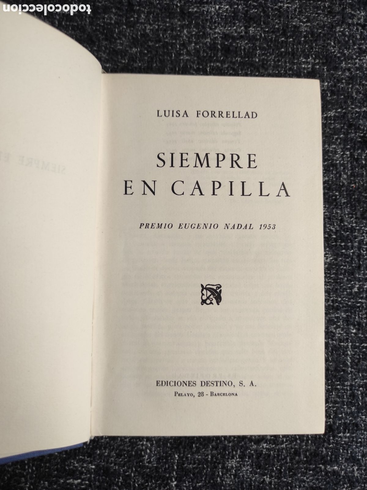 Libros de segunda mano: SIEMPRE EN CAPILLA / LUISA FORRELLAD - Foto 1