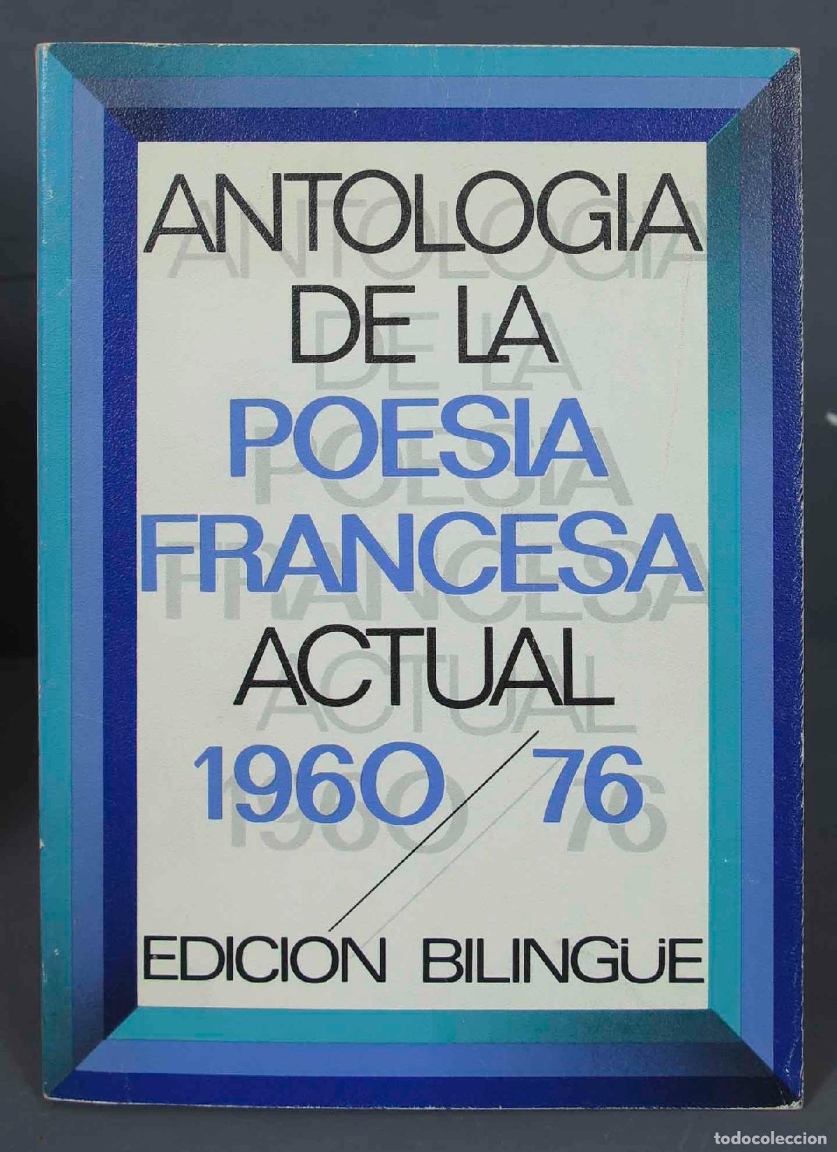 Livres d'occasion: Antolog&iacute;a de la poes&iacute;a francesa actual, 1960-1976