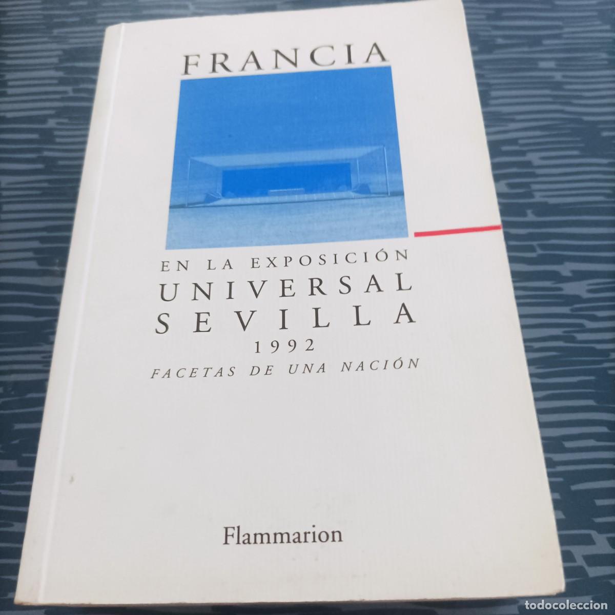 Libri di seconda mano: FRANCIS EN LA EXPOSICION UNIVERSAL SEVILLA 1992,FLAMMARION,1992.