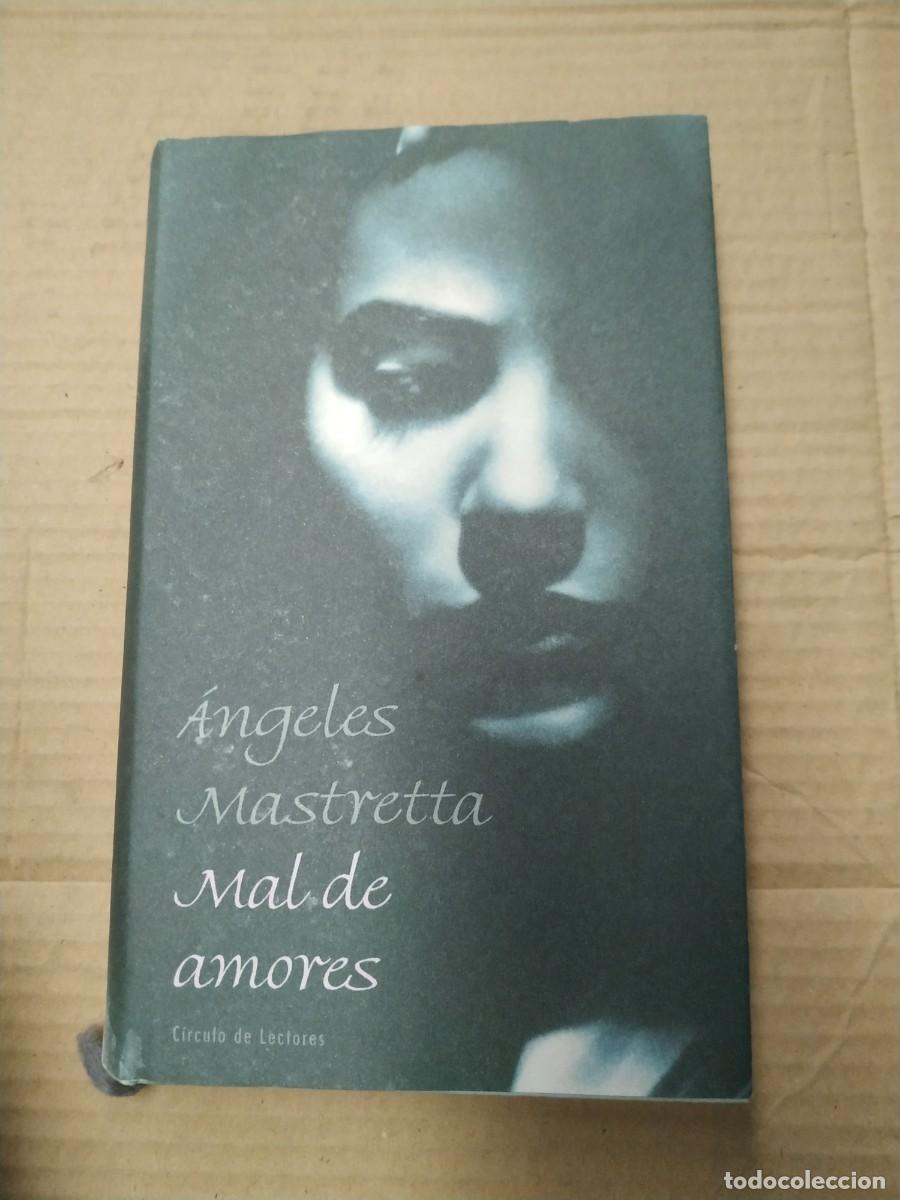Libros de segunda mano: Mal de amores - &Aacute;ngeles Mastretta - Foto 1