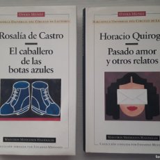 Libros de segunda mano: ROSALÍA DE CASTRO. EL CABALLERO DE LAS BOTAS AZULES. HIRACIO QUIROGA. PASADO AMOR.
