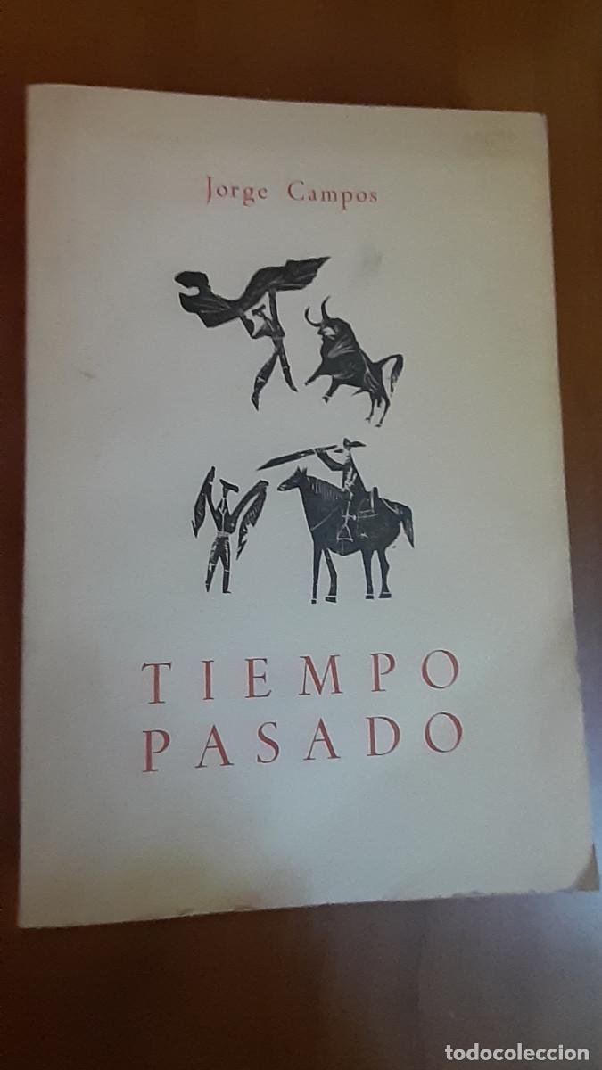 Libros de segunda mano: Tiempo pasado. Campos (Jorge) - Foto 1
