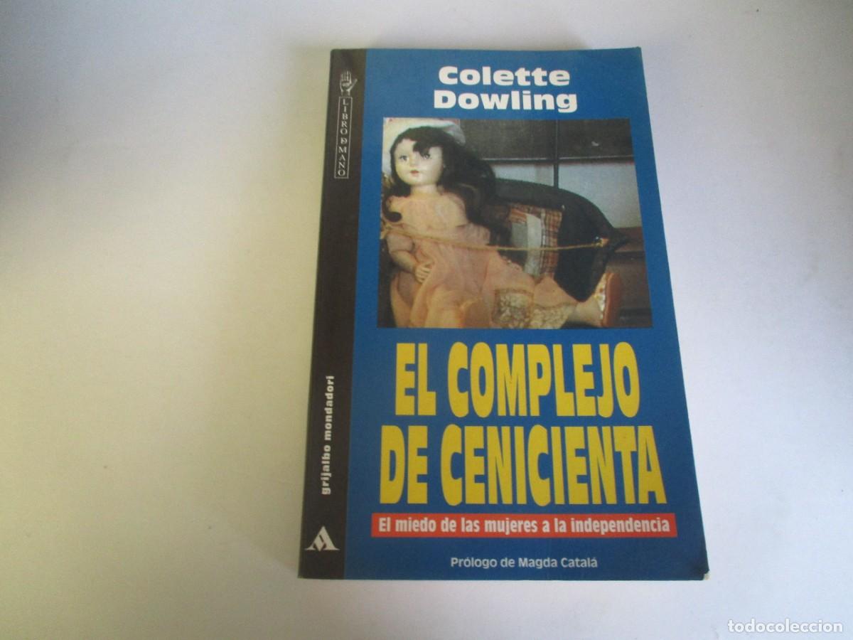 Libros de segunda mano: COLETTE DOWLING El complejo de cenicienta W21785 - Foto 1
