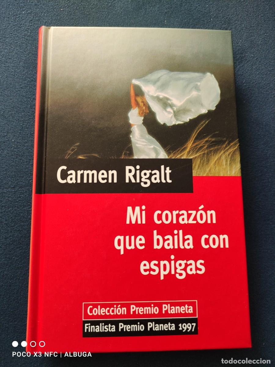 Libros de segunda mano: Mi coraz&oacute;n que baila con espinas. Carmen Rigalt. - Foto 1