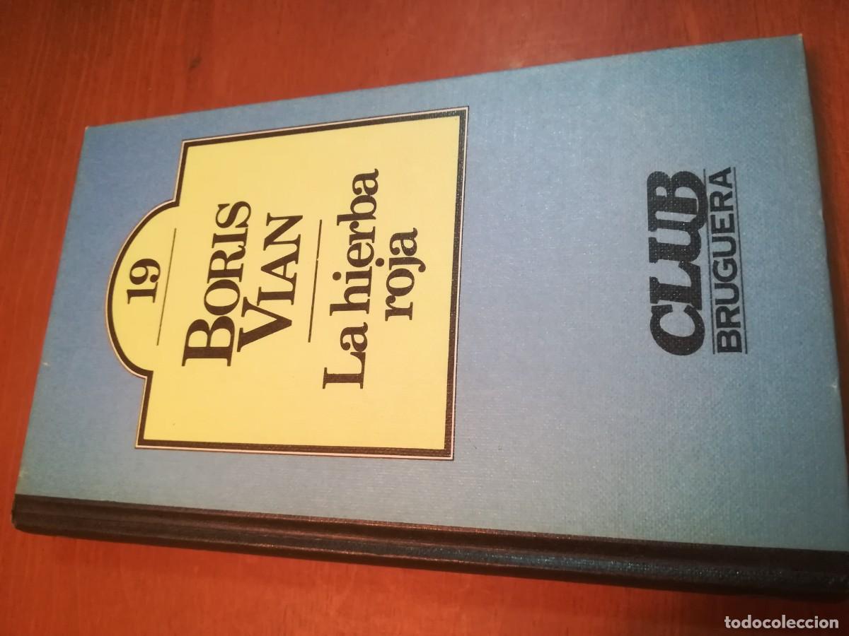 Second hand books: LA HIERVA ROJA / 19 / BORIS VIAN / EVA 006 / CLUB BRUGUERA A