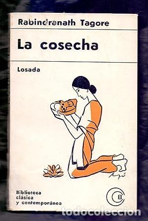 Libros de segunda mano: La cosecha. Rabindranath Tagore. Losada 1966 - Foto 1