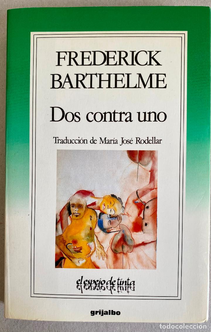 Libros de segunda mano: Dos Contra Uno. Frederick Barthelme - Foto 1