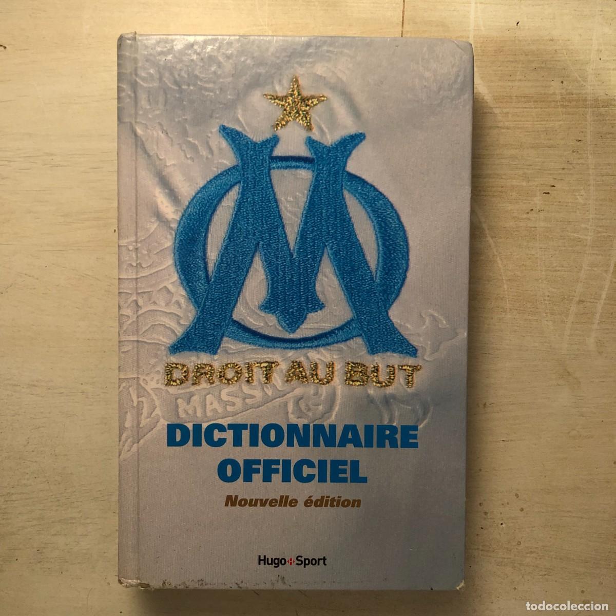 Gebrauchte B&uuml;cher: Dictionaire Officiel Olympique de Marseille - Nouvelle Edition | Libro Segunda Mano