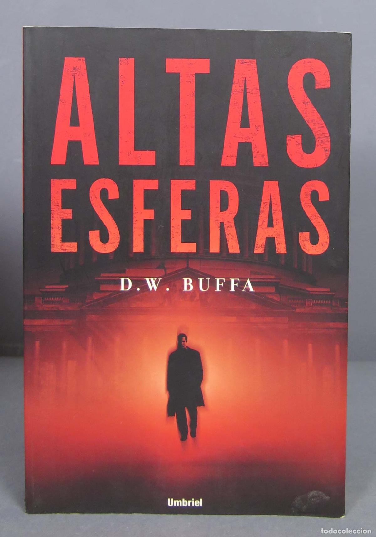 Libros de segunda mano: Altas esferas. D. W. Buffa - Foto 1