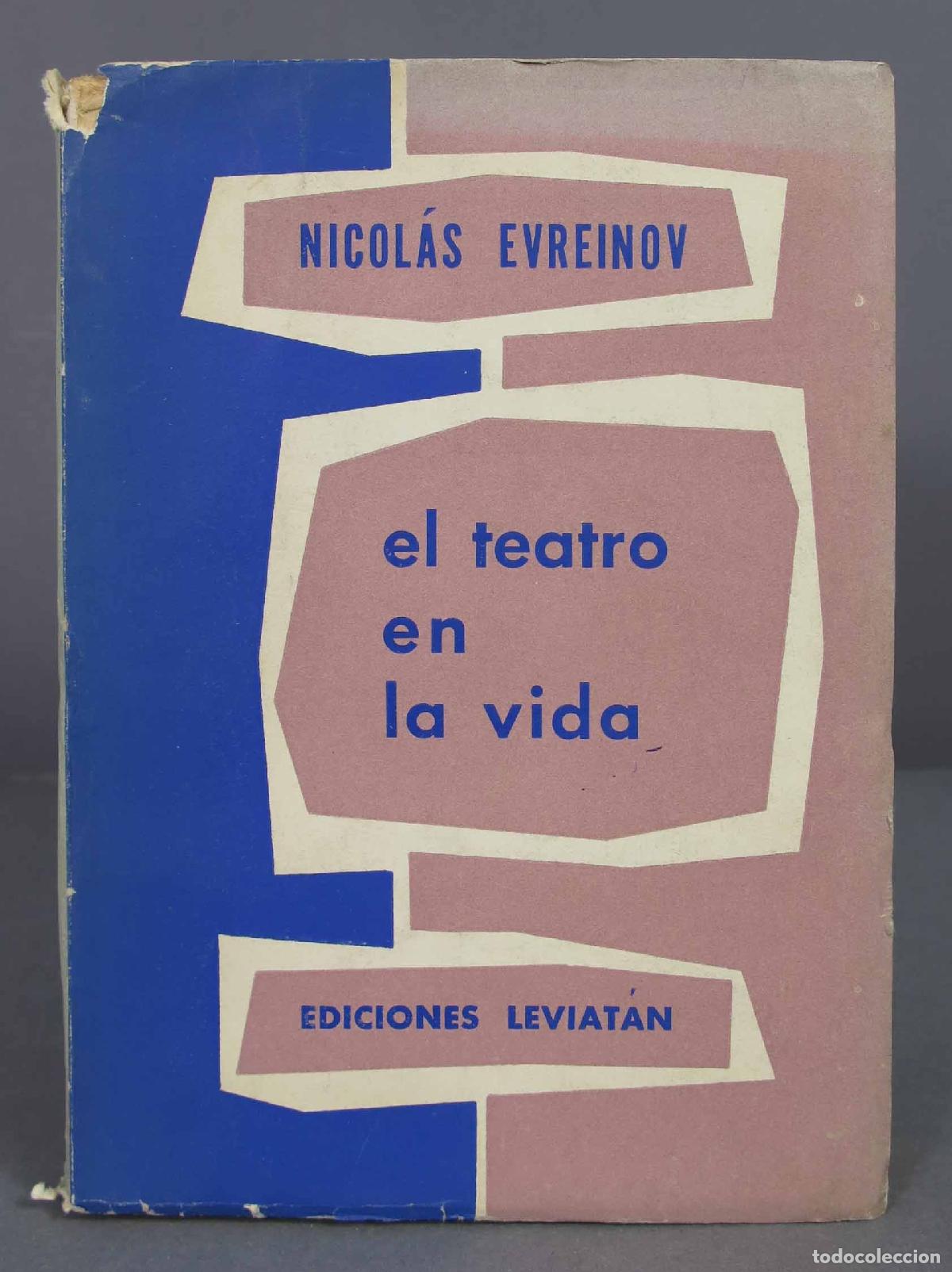 Libri di seconda mano: EL TEATRO EN LA VIDA. EVREINOV. 1956