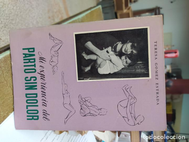 Gebrauchte B&uuml;cher: Mi experiencia del parto sin dolor. T. G. Estrada. 1965. L.30861