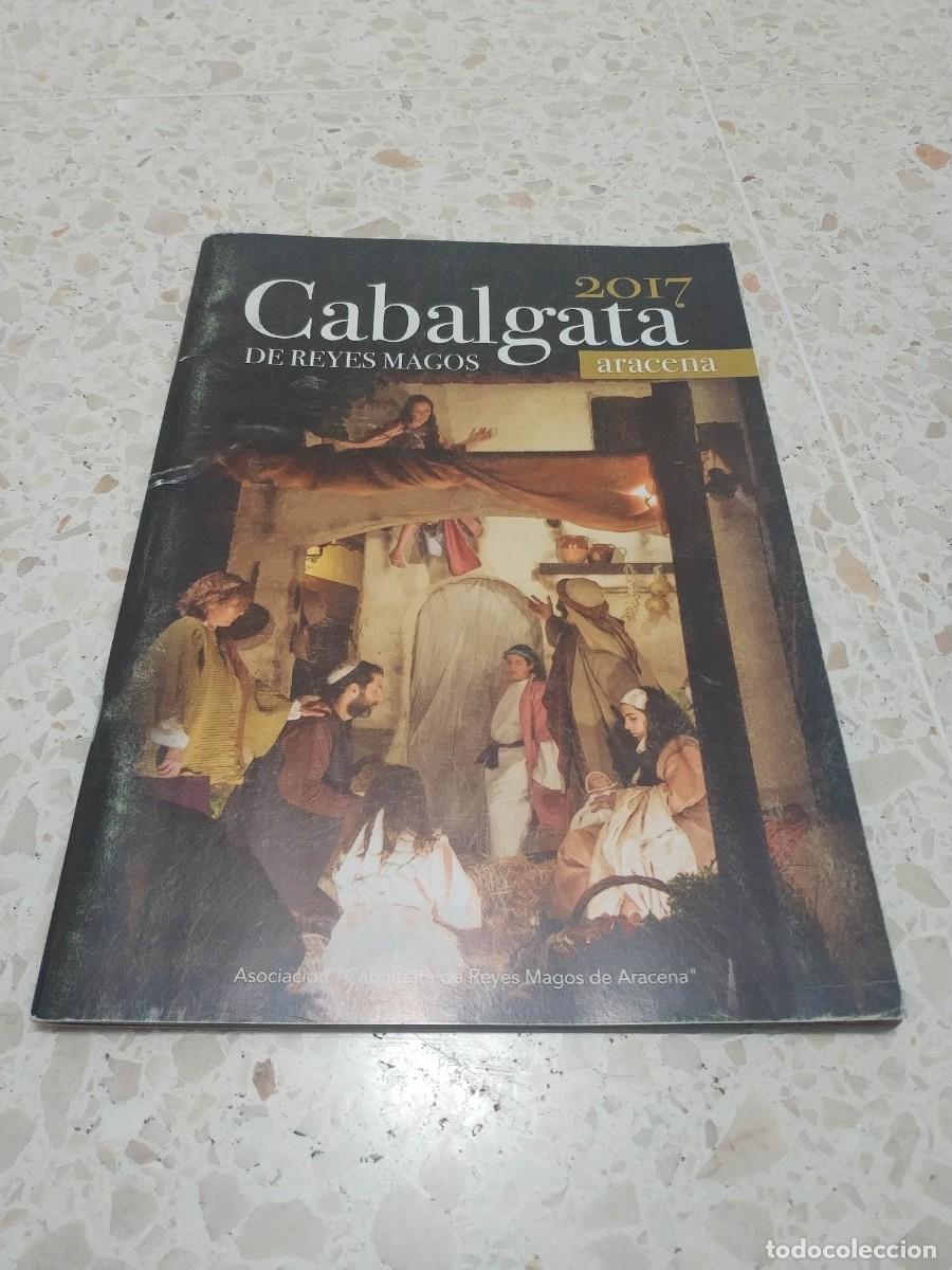 Libros de segunda mano: CABALGATA DE REYES MAGOS ARACENA 2017 - Foto 1