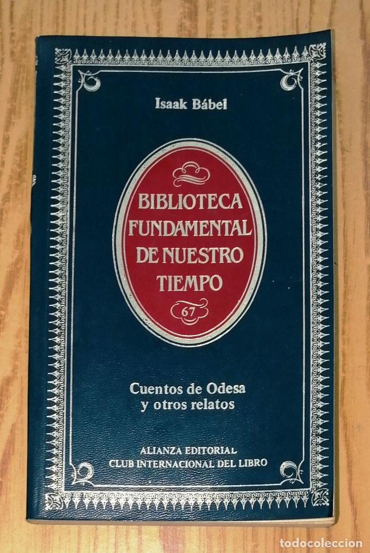 Libros de segunda mano: CUENTOS DE ODESA... (Biblioteca Fundamental...) / Isaak B&aacute;bel - Foto 1
