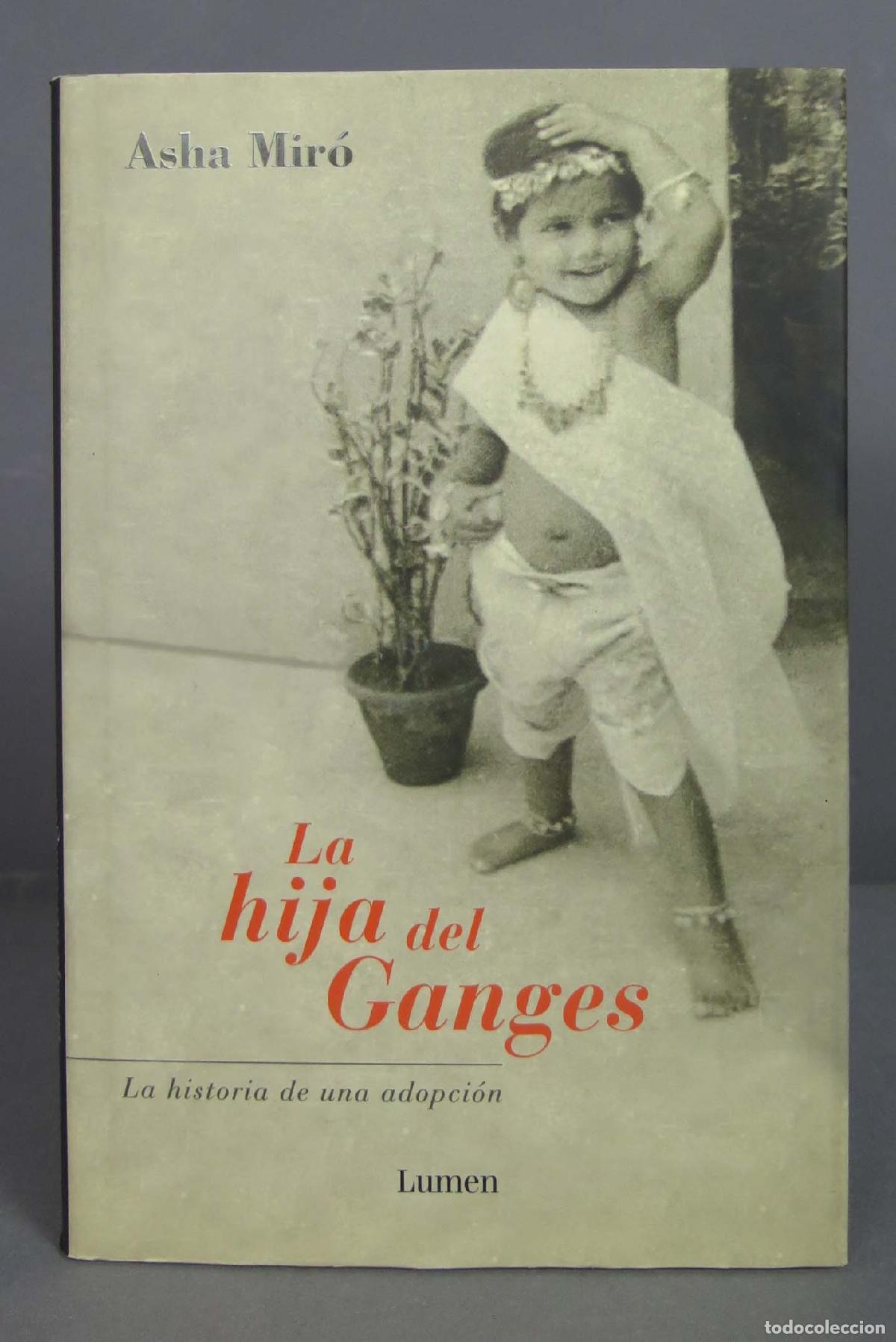 Libros de segunda mano: La Hija Del Ganges. Asha Mir&oacute; - Foto 1