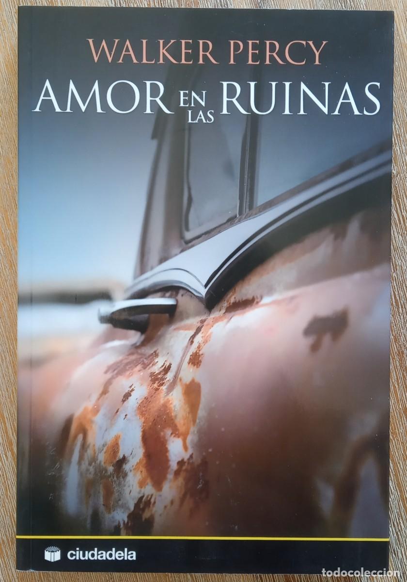Libros de segunda mano: AMOR EN LAS RUINAS - WALKER PERCY - Foto 1