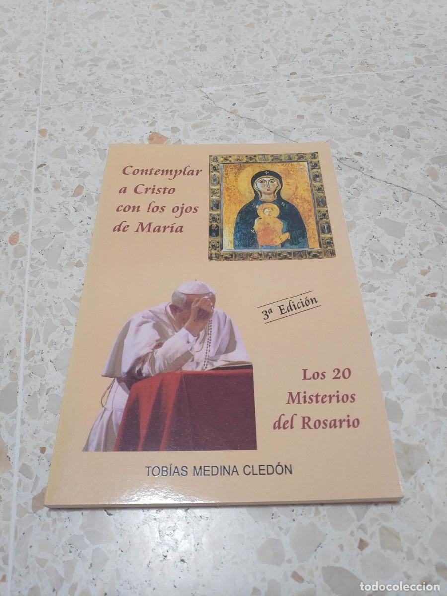 Libri di seconda mano: CONTEMPLAR A CRISTO CON LOS OJOS DE MAR&Iacute;A LOS 20 MISTERIOS DEL ROSARIO