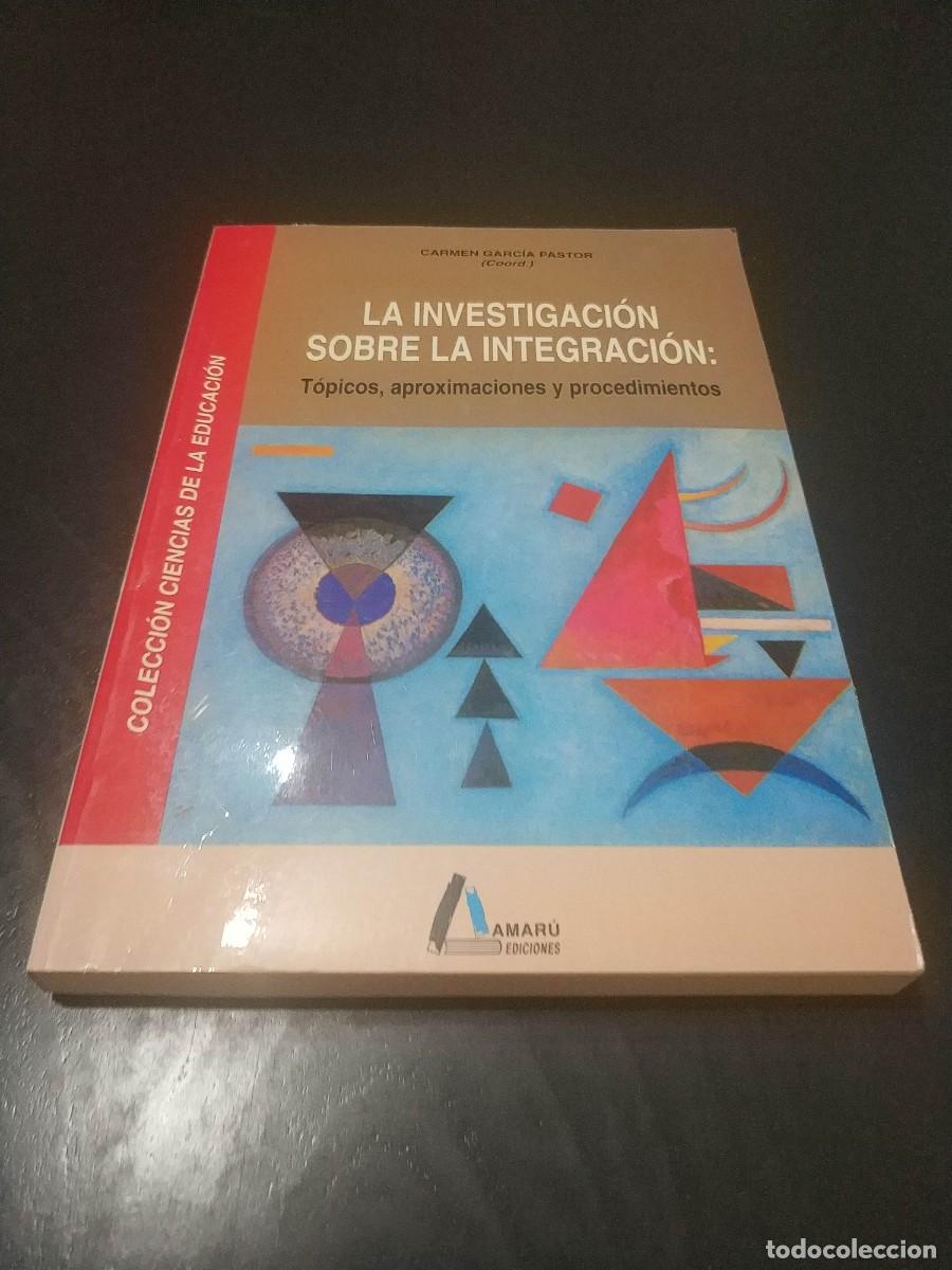 Libri di seconda mano: LA INVESTIGACION SOBRE LA INTEGRACION: TOPICOS, APROXIMACIONES Y PROCEDIMIENTOS CARMEN GARCIA PASTOR